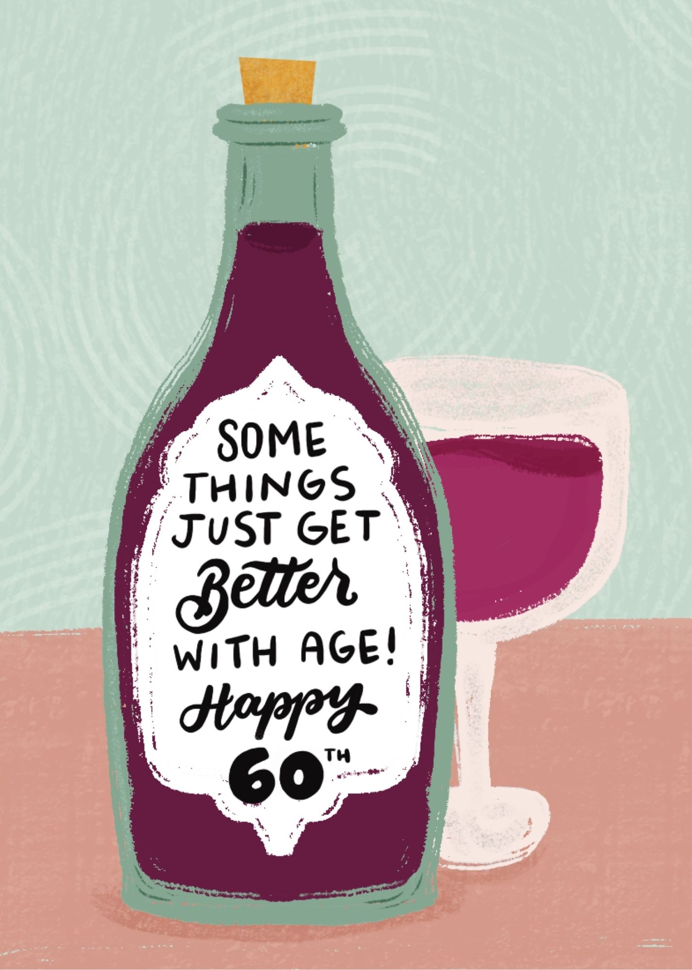 Better With Age Happy 60th
