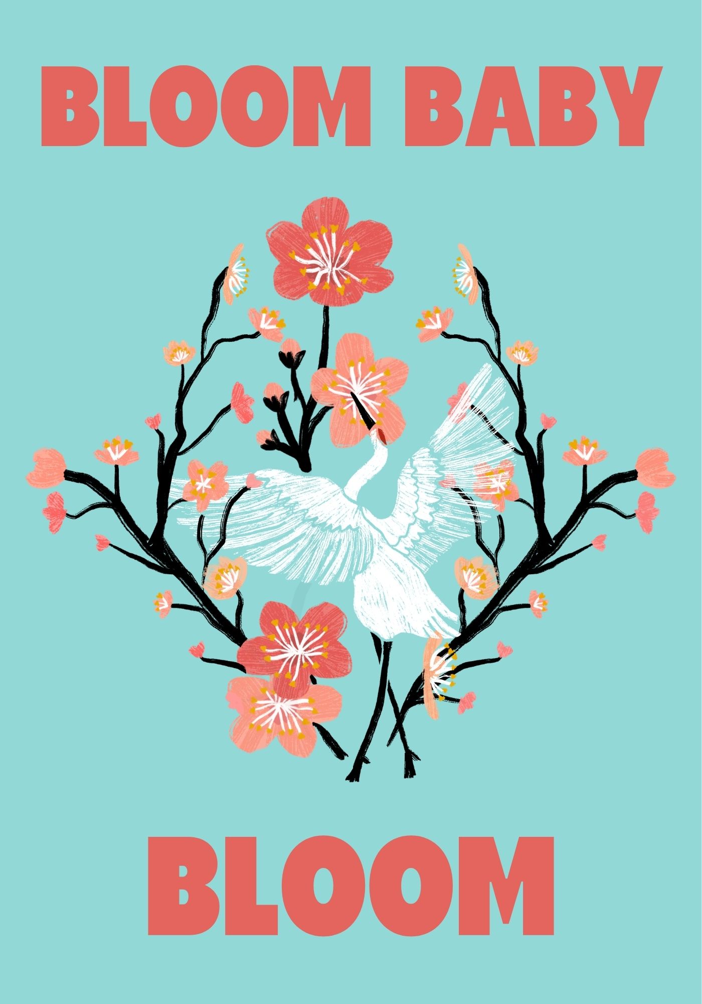 Bloom Baby Bloom