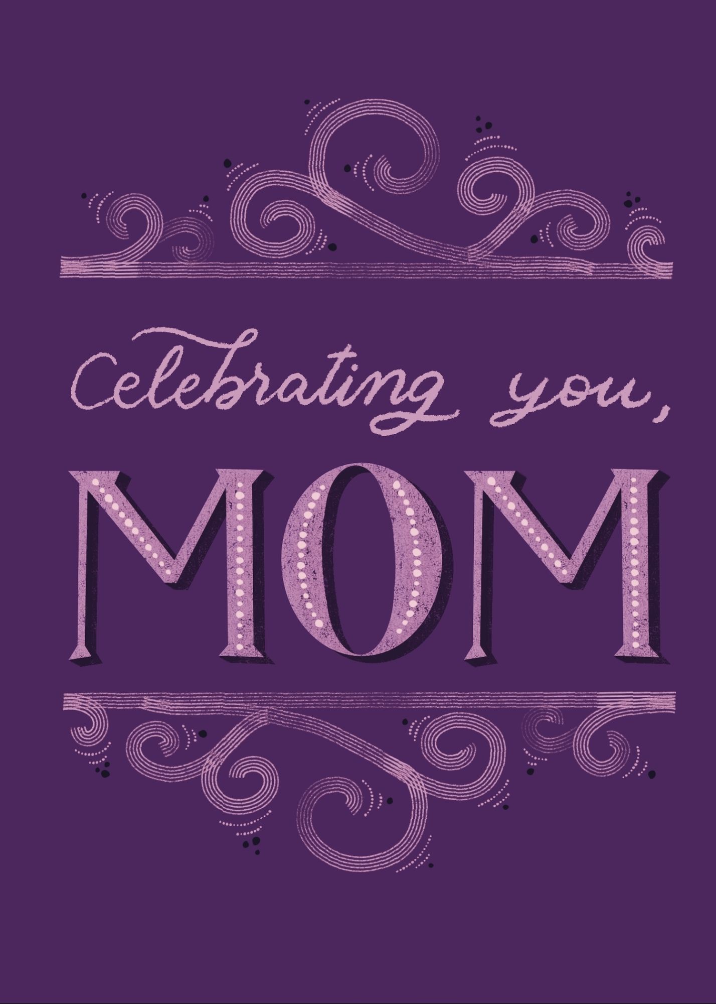 Celebrating You Mom