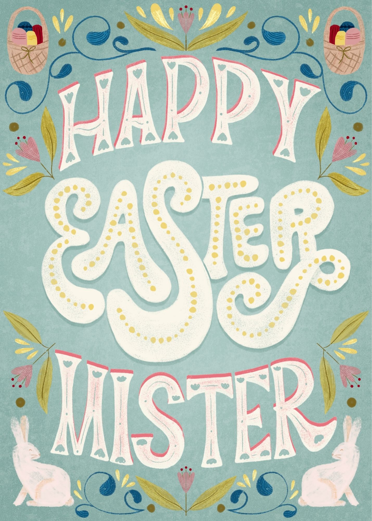 Happy Easter Mister