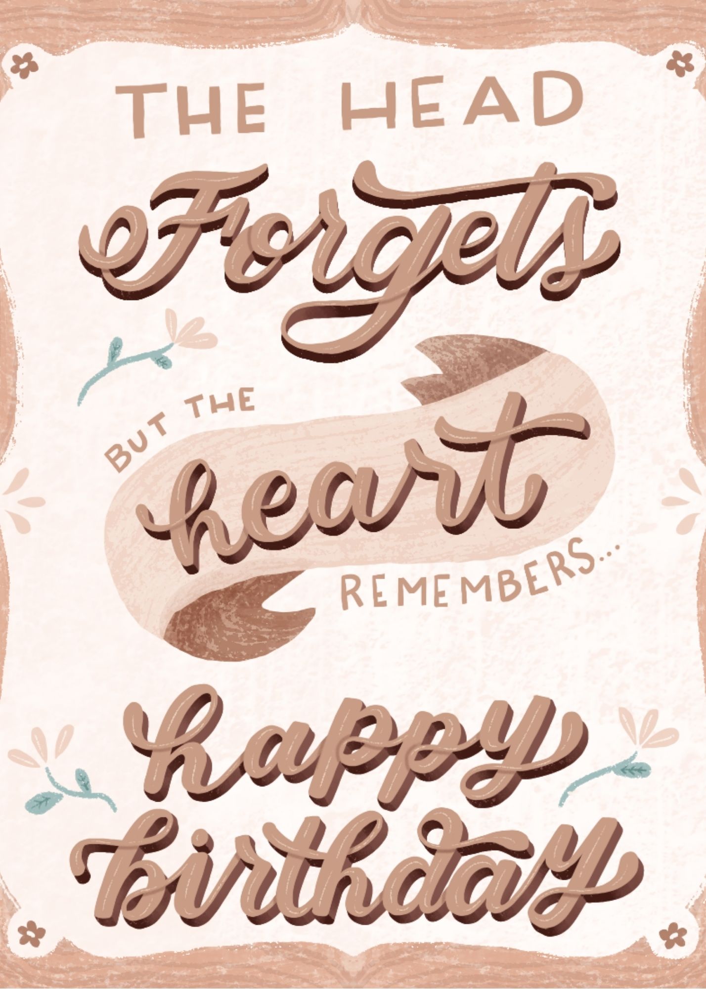 Head Forgets Heart Remembers