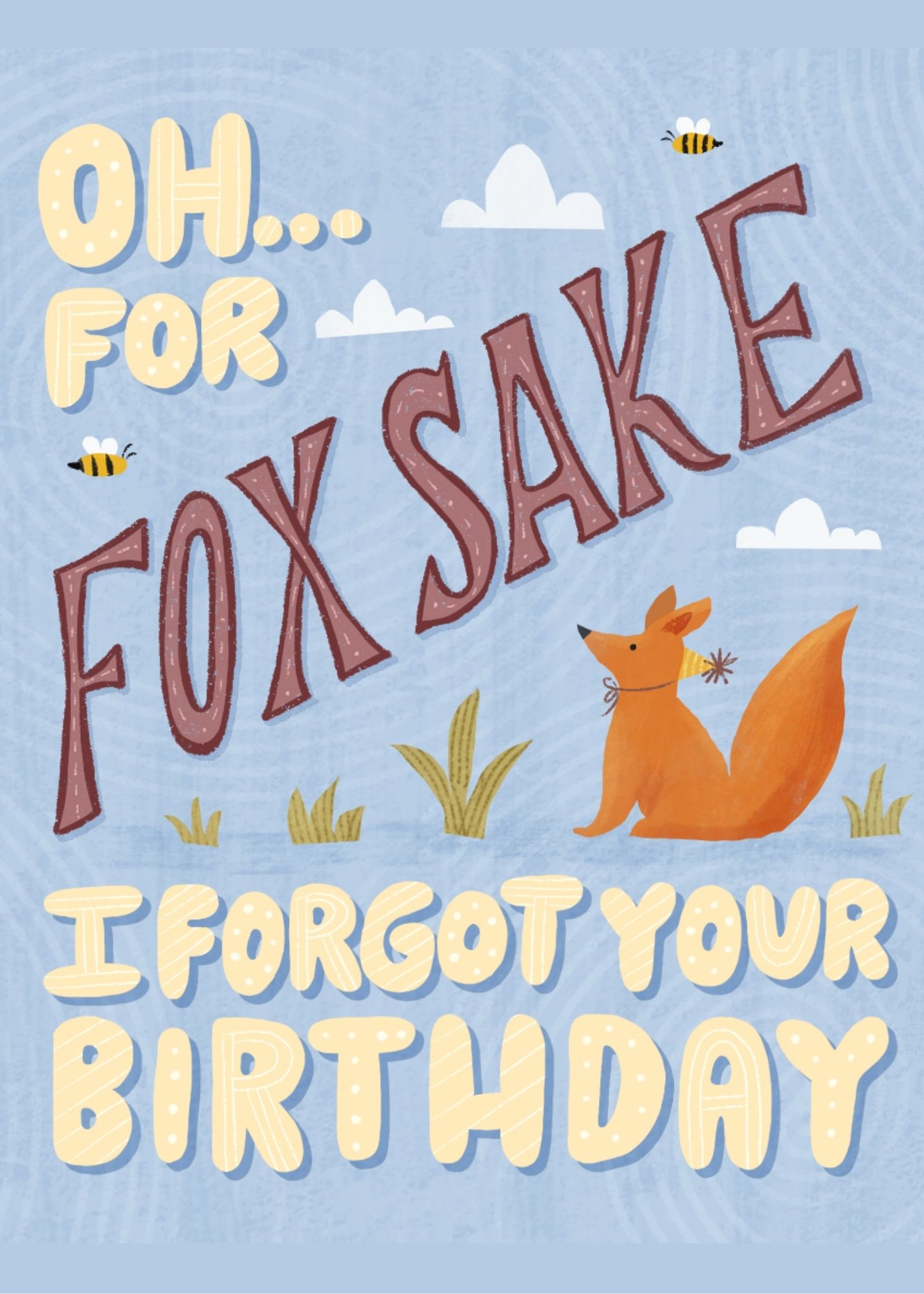 Oh For Fox Sake Forgot Birthday