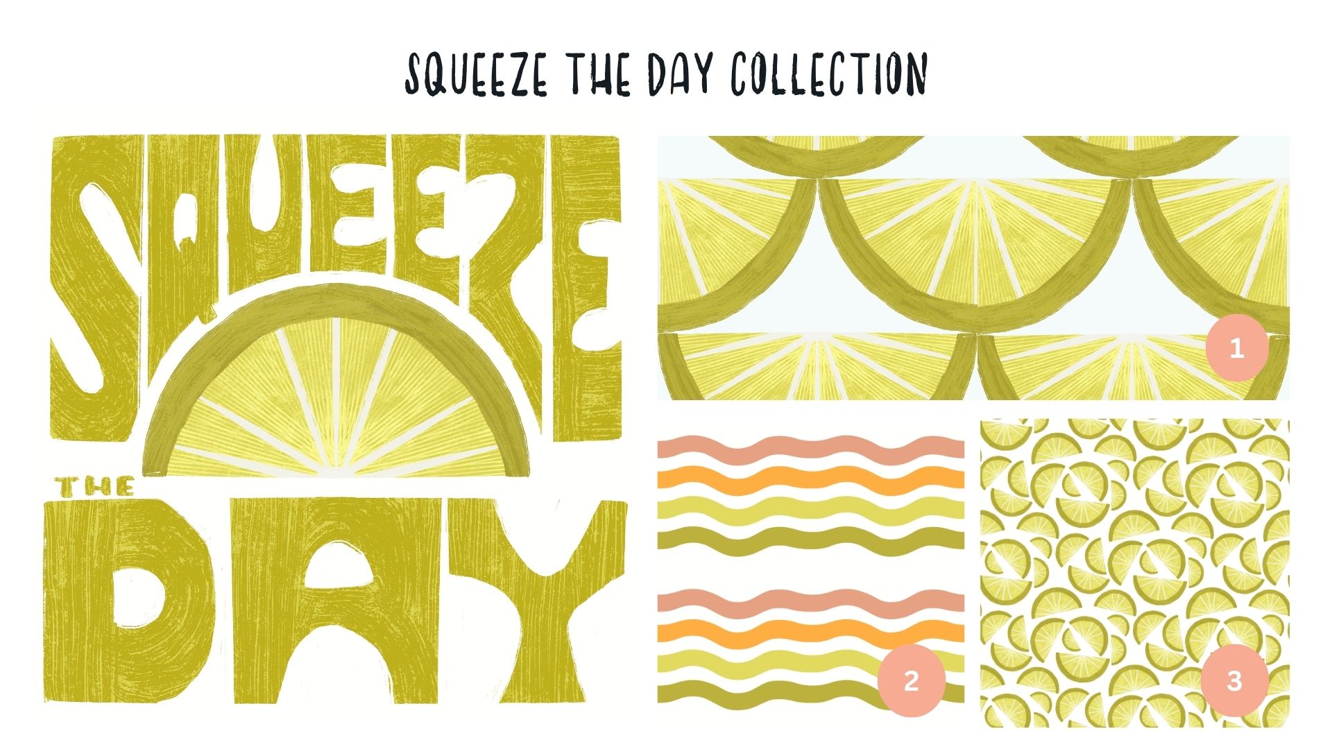 Squeeze The Day Collection