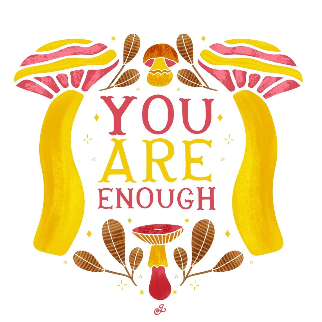 You Are Enough